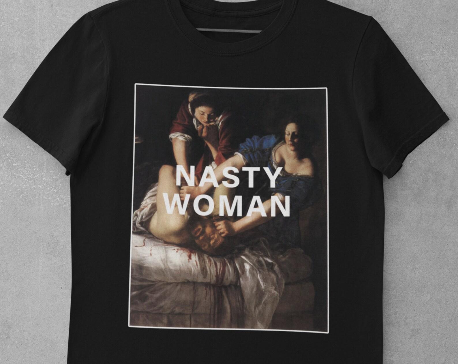 Feminist tshirt,Artemisia Gentileschi,Vintage Aesthetic,Art tshirt,Classical Art,Unisex,Nasty Woman shirt,Judith Slaying Holofernes 4XL