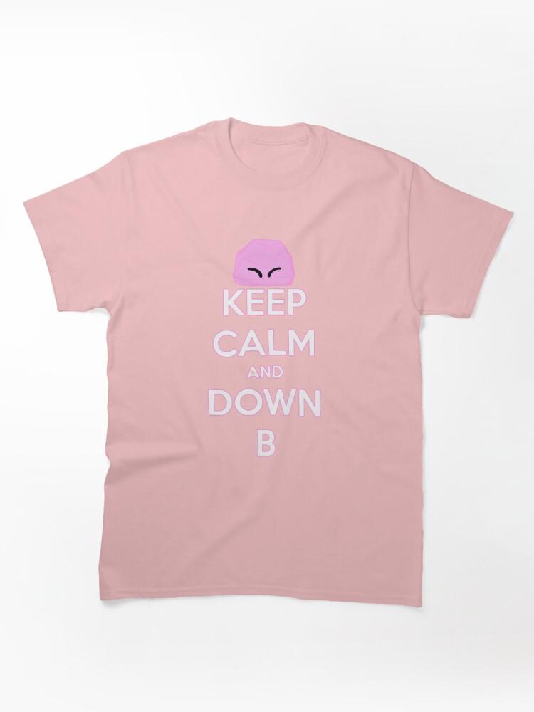 Kirby Keep Calm and Down B Classic T-Shirt