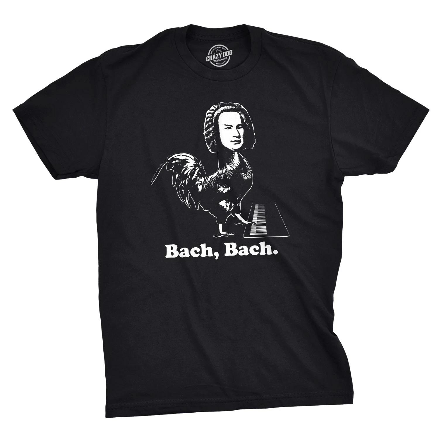 Mens Bach Bach T Shirt Funny Classical Composer Chicken Tee XXXL