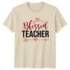 Blessed Teacher Unisexs TShirt Teacher Appreciation Education Gift For Her