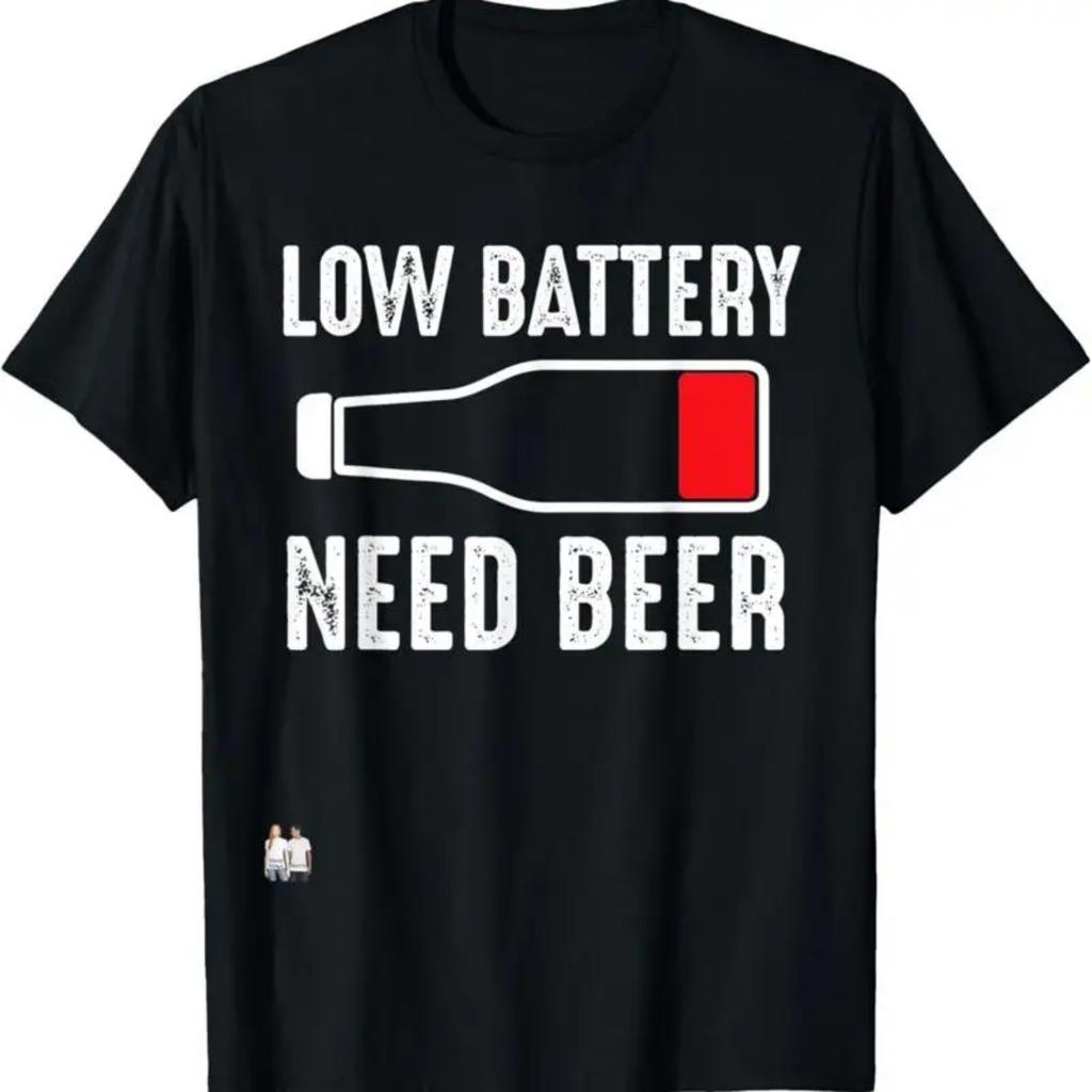 Low Battery Need Beer T Shirt
