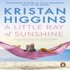 A Little Ray of Sunshine by Kristan Higgins Paperback Book 9781804993071