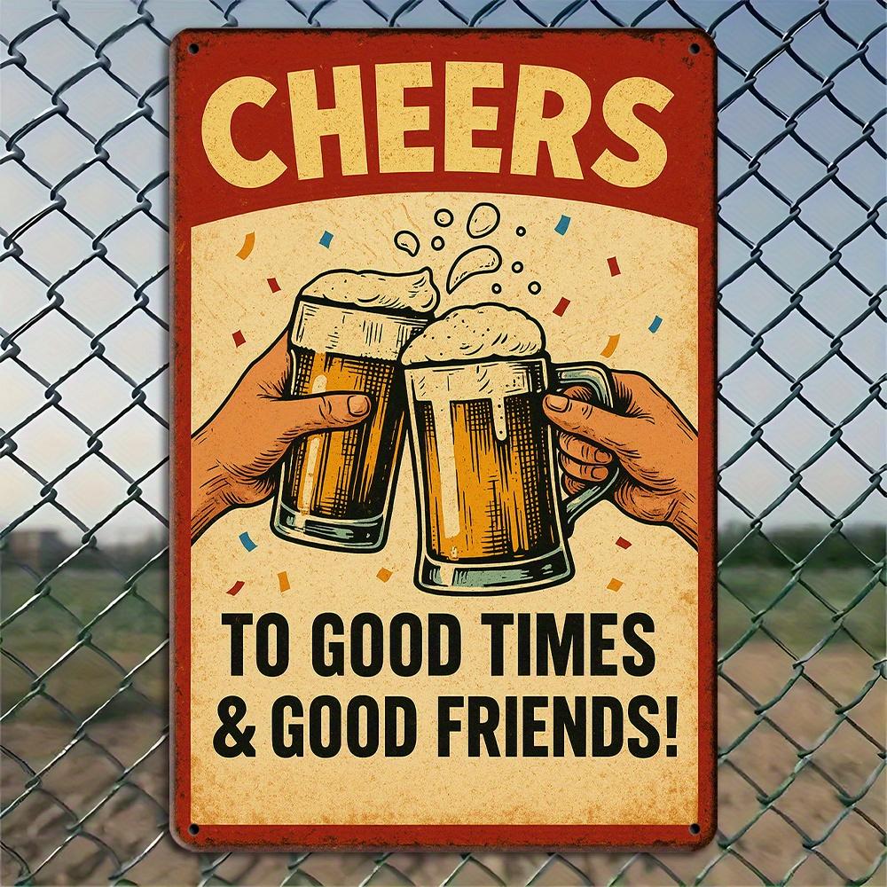 

Cheers to Good Times Metal Sign - Vintage Pub Decor with Distressed Finish чистый