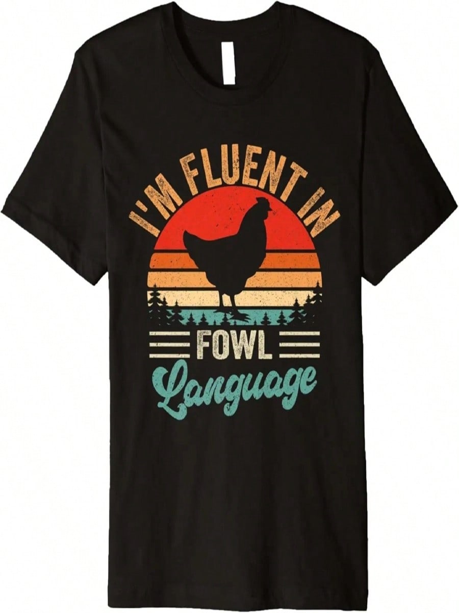 Funny Farmer, I m Fluent In Fowl Language Retro Farm Chicken Premium T-Shirt S