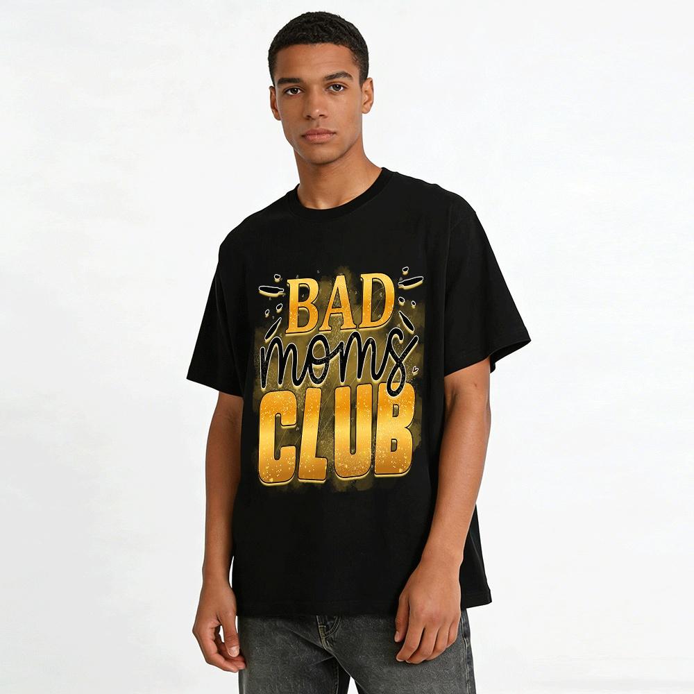 Bad Moms Club Graphic Tee Casual Loose Fit Top For Trendy Moms Pure Cotton T-shirt