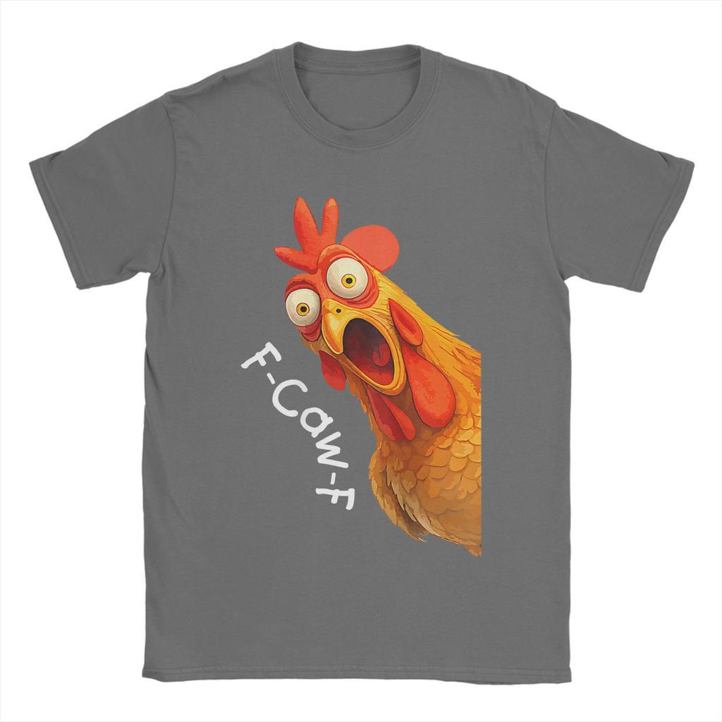 Funny F-Caw-F Chicken Meme T-Shirt Men Dark Humor Unique Cotton Tees O Neck Short Sleeve T Shirts Unique Merchandise