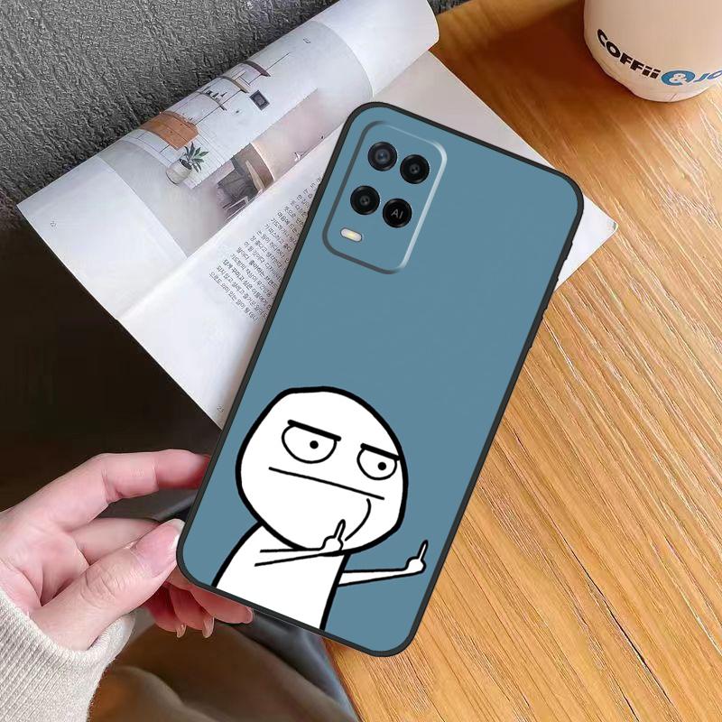 Funny Middle Finger Memes Case For Oppo A80 A60 A40 A6 A5 Pro A15 A16 A17 A57 A94 A74 A54 A76 A96 A18 A38 A58 A78 A98