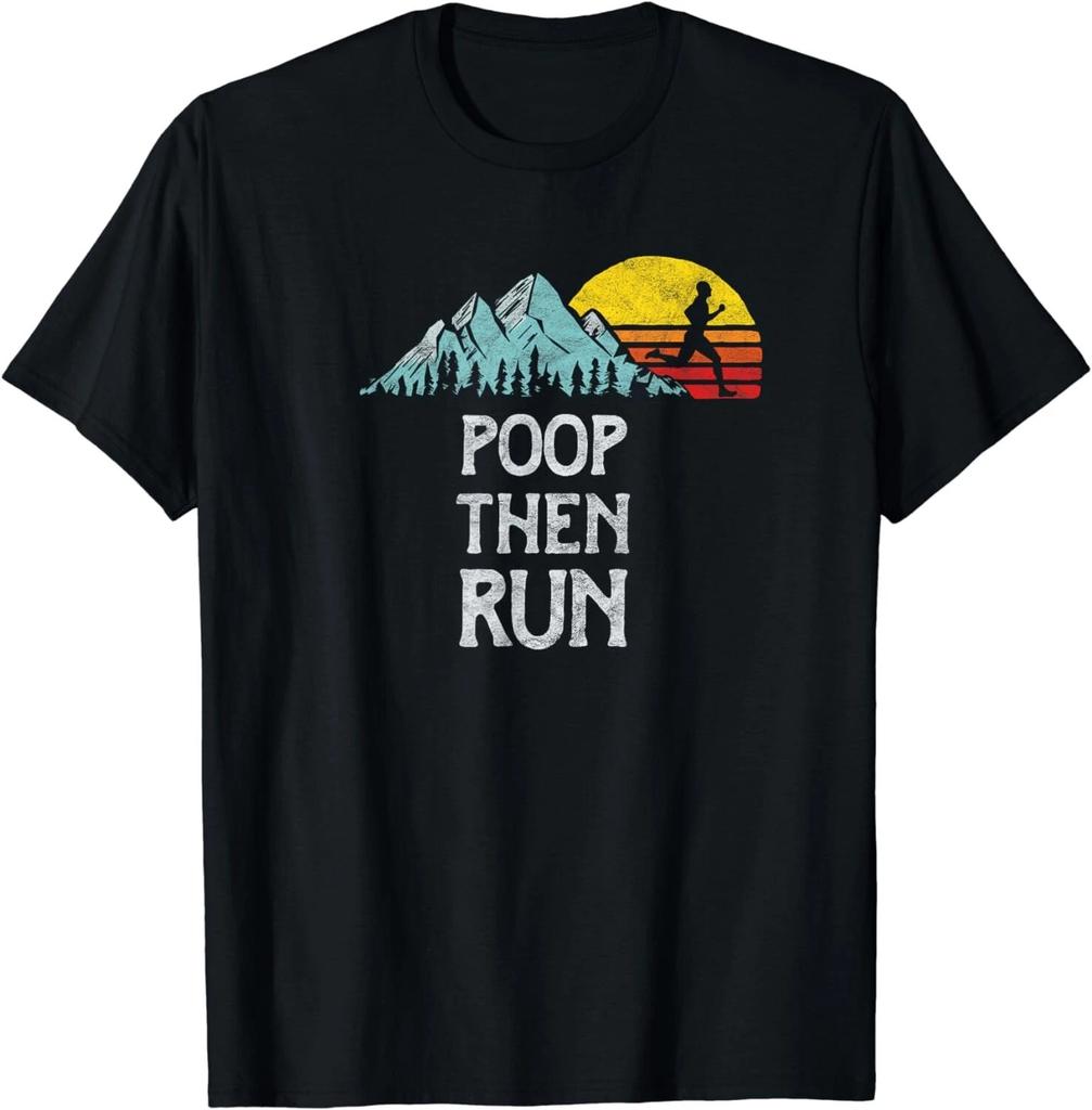 Poop Then Run! Funny Trail Running Graphic Gift Unisex T-Shirt