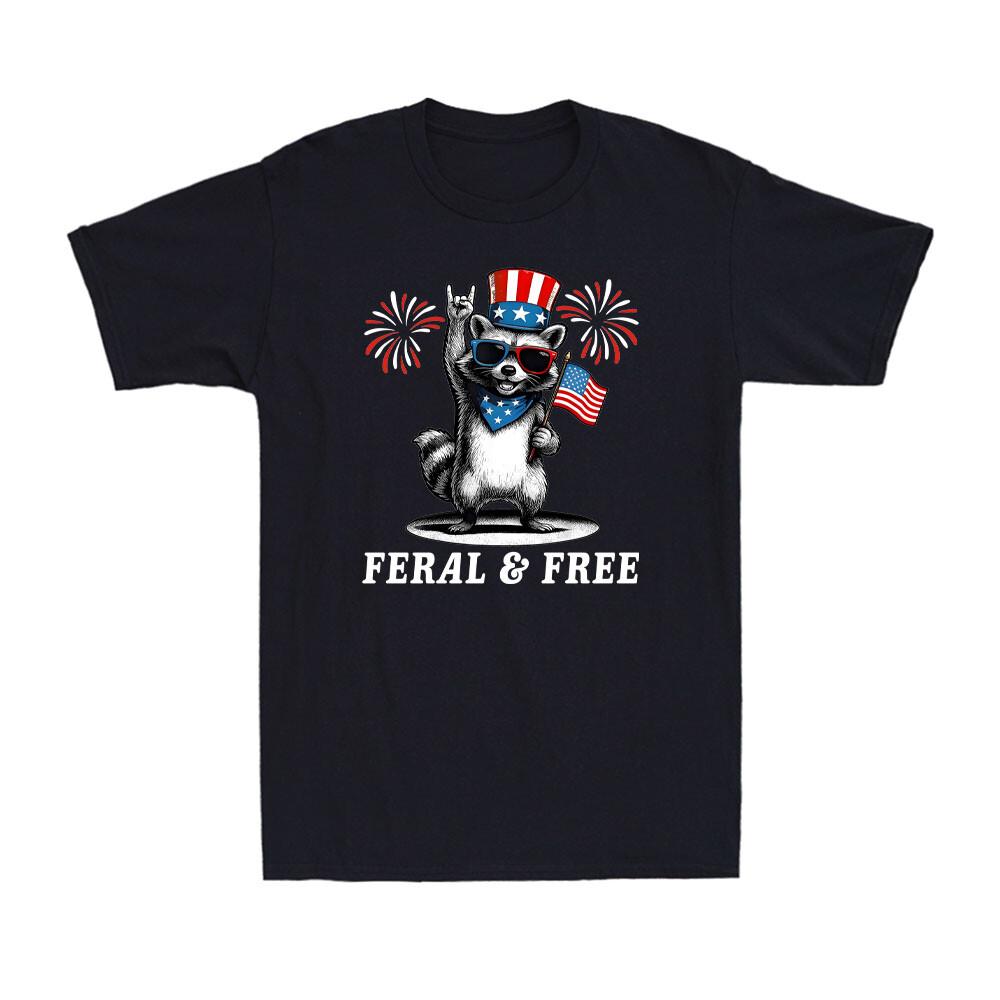 Funny Racoon Feral & Free Patriotic Feral And Free 4th of July Men s T-Shirt Unisex T-Shirt S