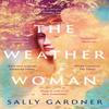 The Weather Woman by Sally Gardner Paperback Book 9781786695260