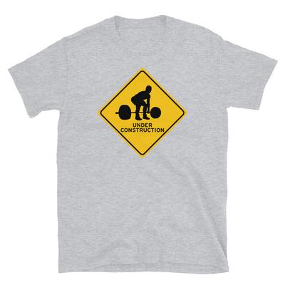 Under Construction Fitness Exercise Weight Loss Short-Sleeve Unisex T-Shirt