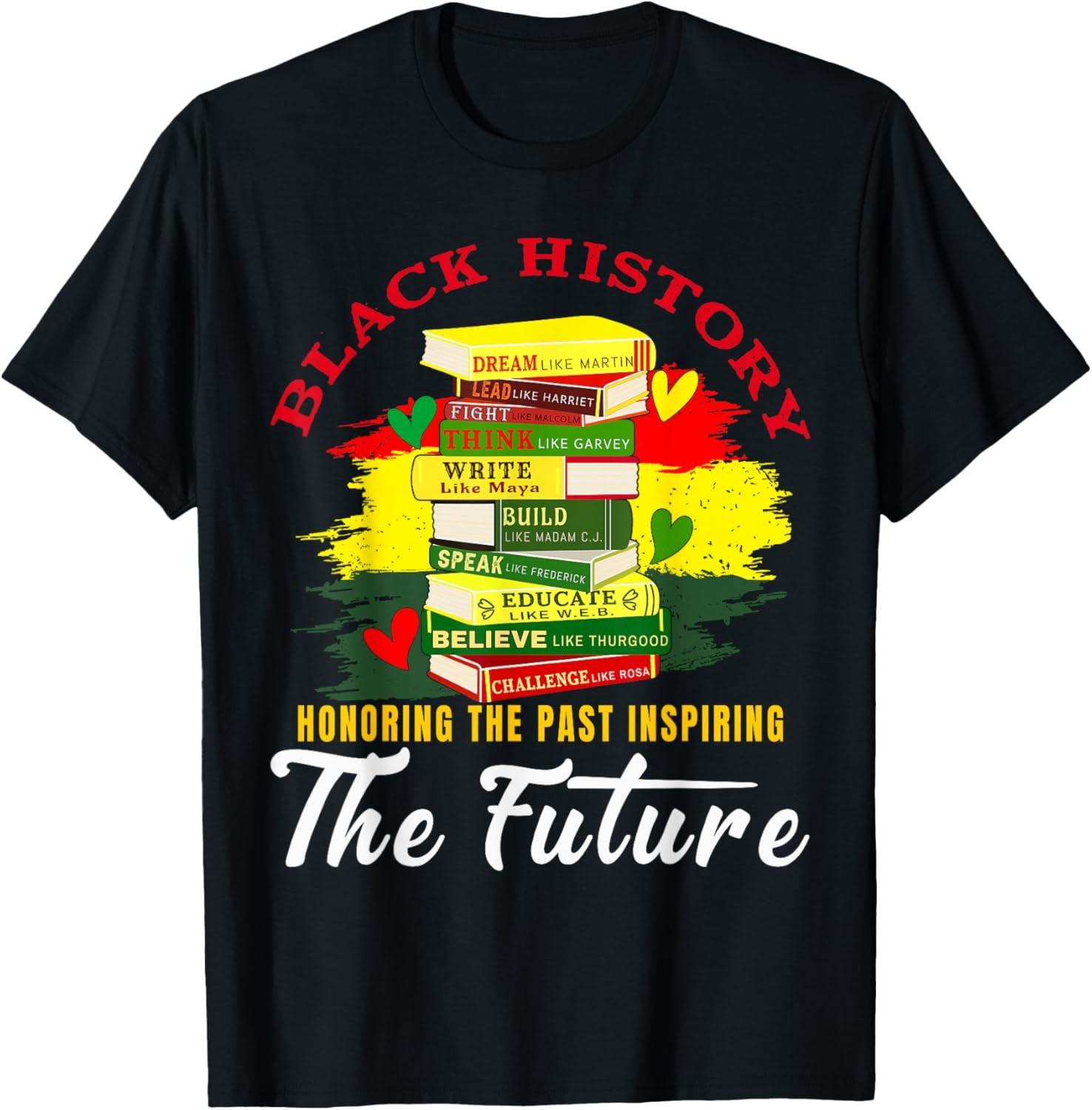 Inspired Book History Leaders Celebrate Black History Month T-Shirt S