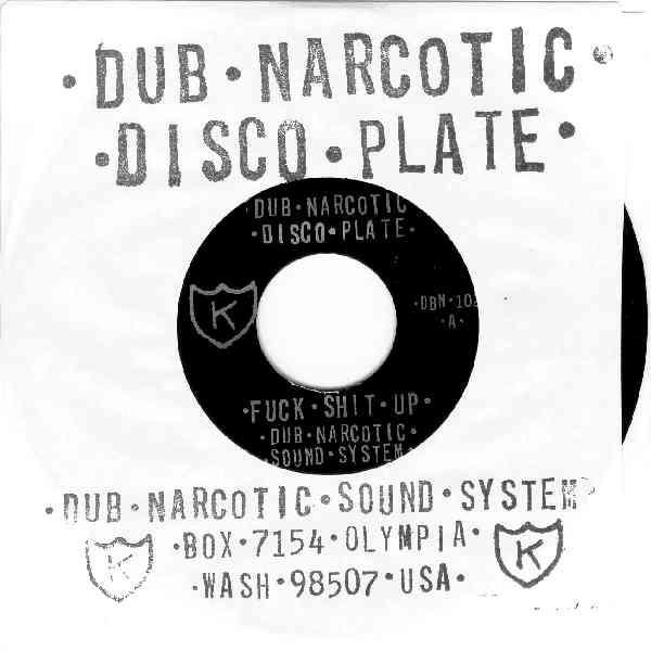 7inch Record DUB NARCOTIC SOUND SYSTEM - Fuck Shit Up DBN102 K 1994 Japan Rock Used