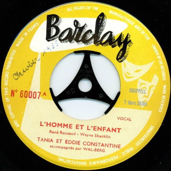 

7inch Record TANIA CONSTANTINE ET EDDIE CONSTANT - L Homme Et L Enfant / Gina 60007 Barclay 1955 France Pop Used