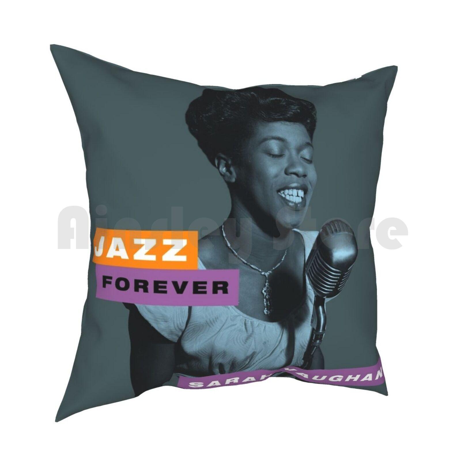 Jazz ForeverSarah Vaughan Pillow Case Printed Home Soft Throw Pillow Jazz Forever Sarah Vaughan Jazz Forever Sarah 30x30cm 12x12in
