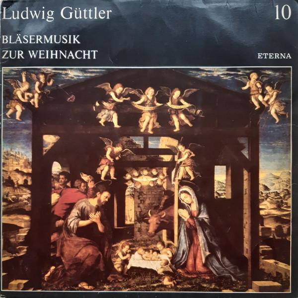

LP Запись ЛЮДВИГ ГЮТТЛЕР - Духовая музыка к Рождеству 827798 ETERNA 1984 Германия Классика Б/У