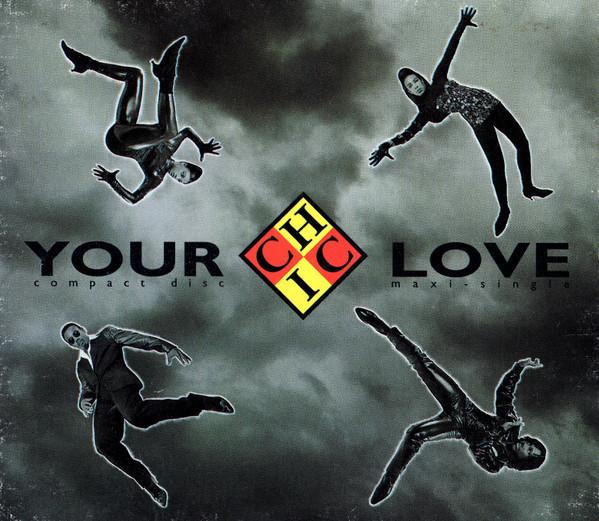 

CD CHIC - Your Love 9403932 Warner Bros. Re 1992 US Dance & Electronica Used