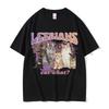 Lesbians Eat What Graphic Tshirt Unisex Unisex Fashion Oversized Streetwear Unisex Casual Soft Cotton Short Sleeve Male Loose Tees