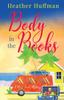 The Body In the Books : A Nora Jones Mystery : 1 Book