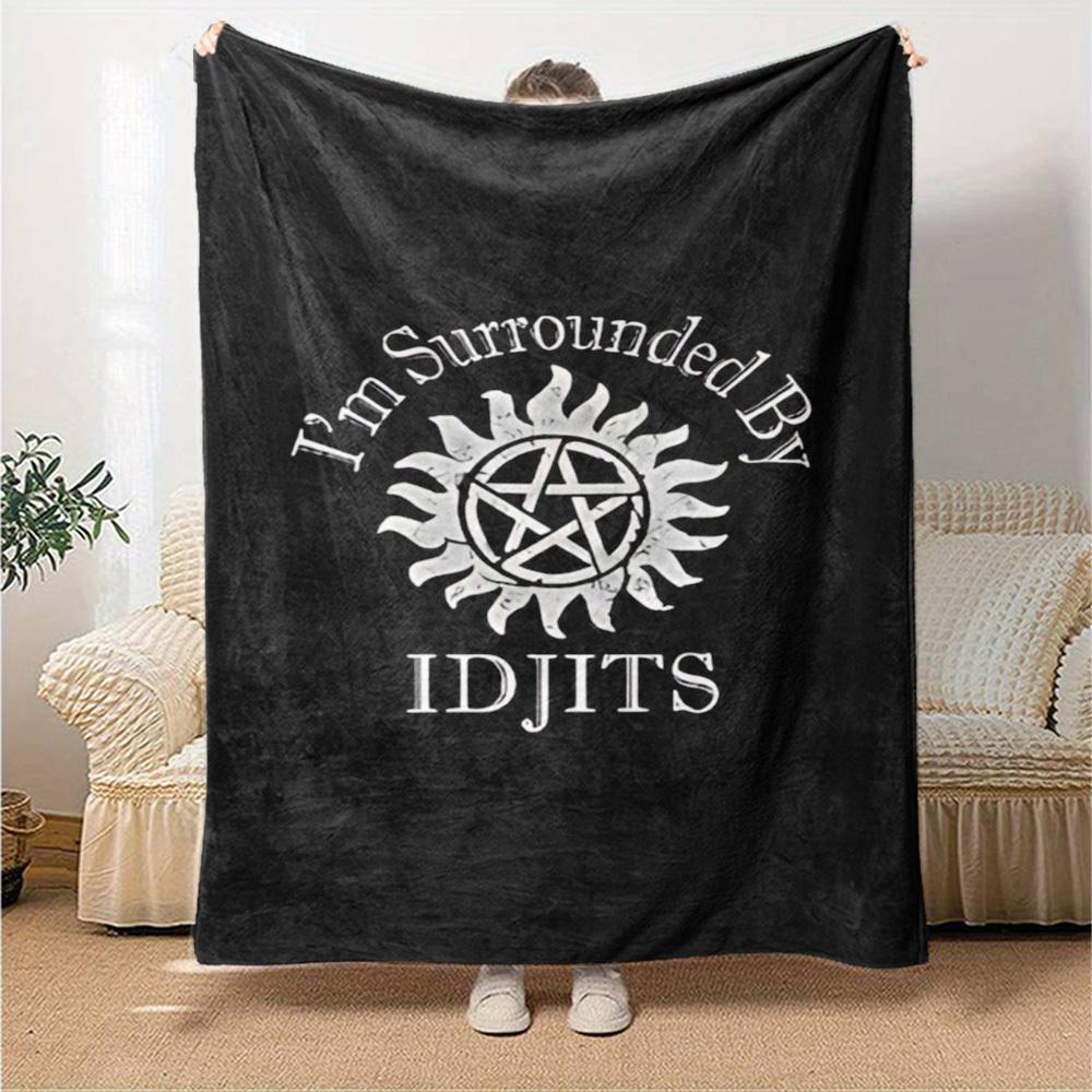 1pc Supernatural IDJITS Soft Warm Throw Blanket Nap Blanket For Couch Sofa Office Bed Camping Travel,Comfortable