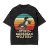 Men Women T Shirt Stupid Canadian Wolf Bird Sarcastic Loon Bird Washed T Shirts Summer Tee Shirt Streetwear Loose Cotton Clothes