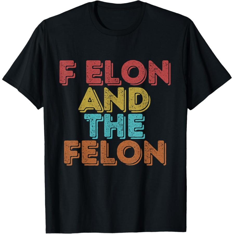 Vintage Retro F Elon And The Felon T-Shirt XXXXXL чёрный