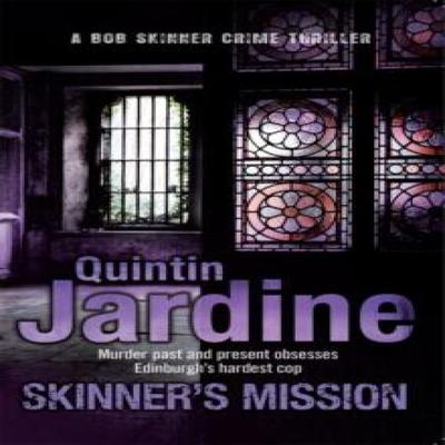 Skinners Mission Bob Skinner Series Book 6 by Quintin Jardine Paperback Book 9780755357758