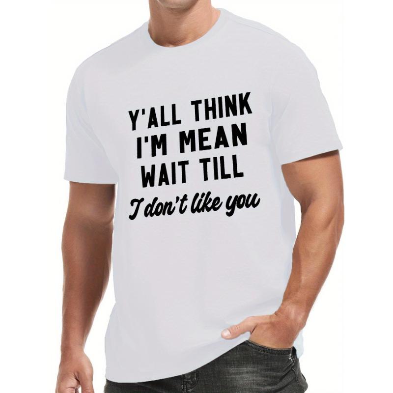 European sizes I Don T Like You Men's Short Sleeve T-Shirts Summer Sports Casual Tops