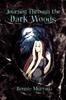 The Journey Through the Dark Woods Book