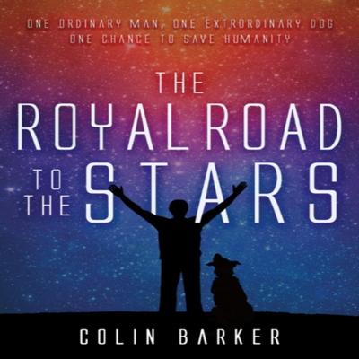 The Royal Road To the Stars by Colin Barker Paperback Book 9781800461024