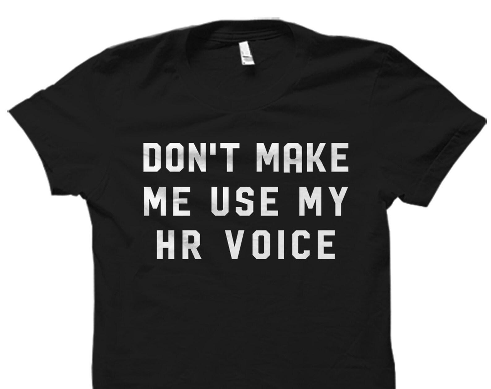 Funny HR T-Shirt. HR Gift. HR Shirt. Human Resource Shirt. Human Resource Gift. Hr Manager Shirt. Hr Manager T-Shirt Hr Manager Gift #OS1757 XL