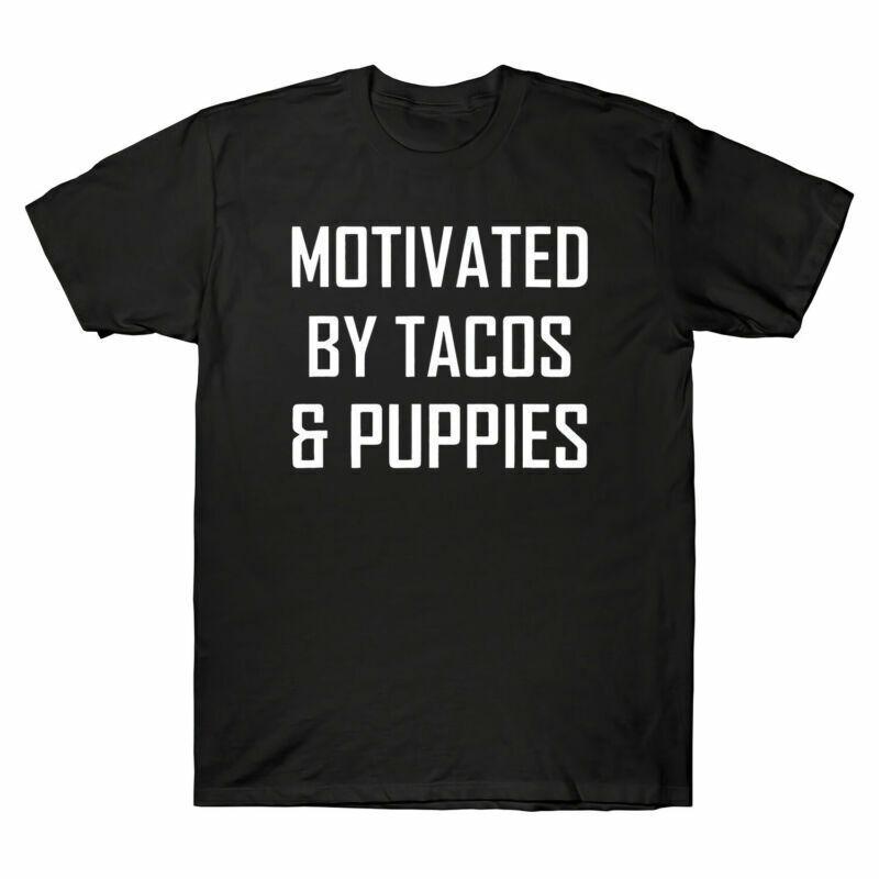 Tacos Motivated Tacos Shirt And Puppy Funny Mexican Dog Tee Unisexs By Puppies T S