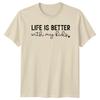 Life Is Better With My Kids Graphic TShirt Mothers Day Gift