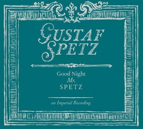 

CD GUSTAF SPETZ - GOOD NIGHT MR SPETZ OTCD2188 Japan Music Others Used