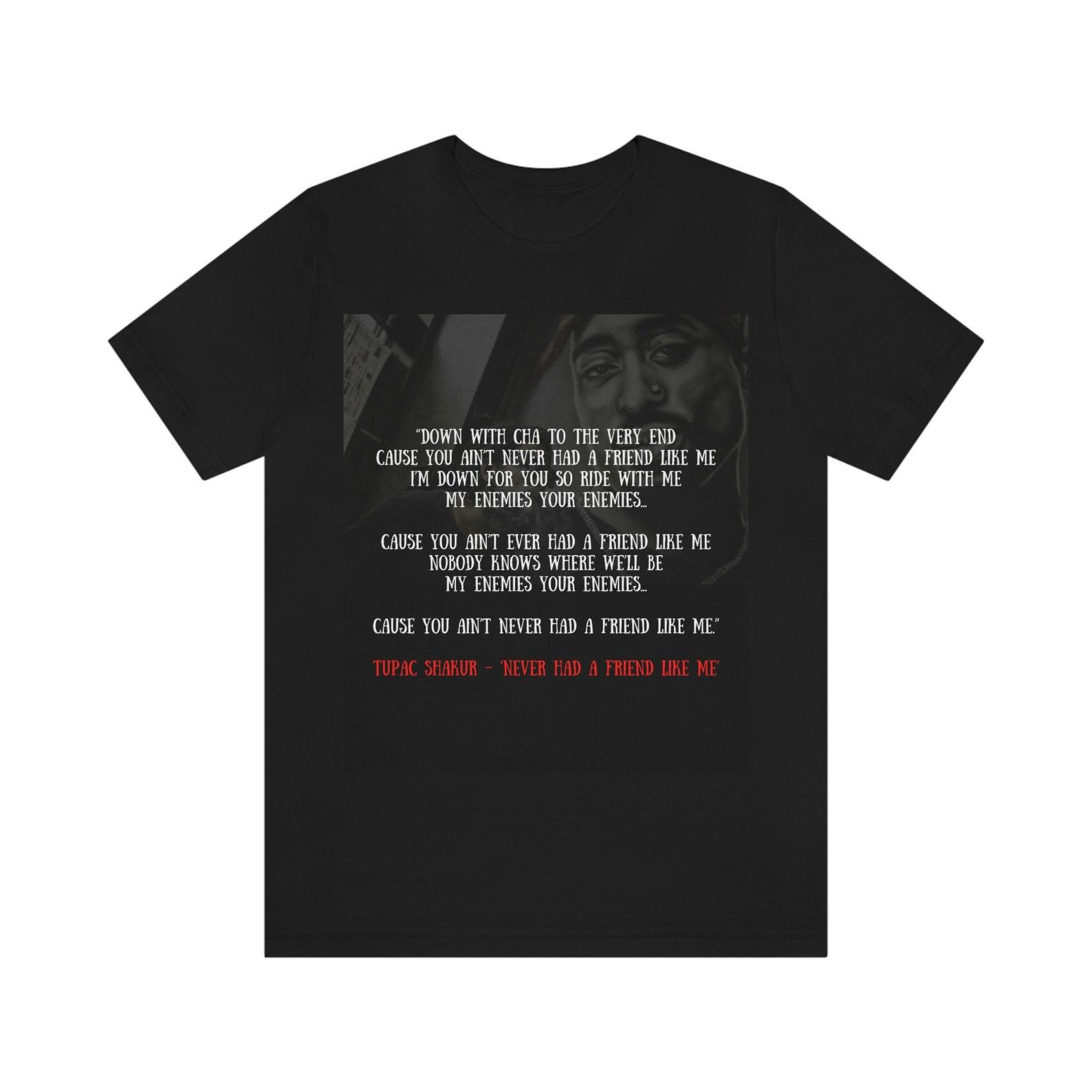 Never Had A Friend Like Me 2XL