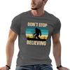 Don't Stop Believing - Bigfoot Saw Me But Nobody Believes Him T-shirt customs summer tops quick drying T-shirts for cotton