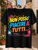 I Cat Please Everyone Not Everyone Has Good Taste Italian Quote In Bright Pop Art Lettering Unisex All TShirt