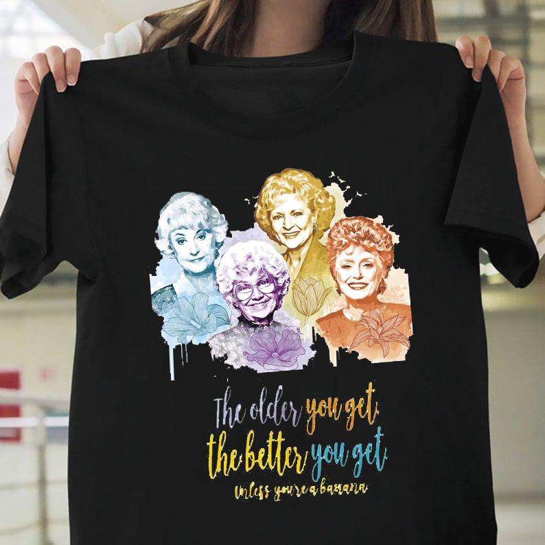 

Golden Girls Older Poster Short Sleeve Cotton T-Shirt Men Tee All Size S-5XL Unisex T-Shirt XXXXL