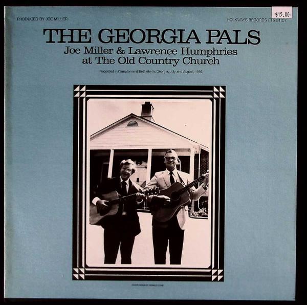 LP Record GEORGIA PALS Joe Miller Lawrence Humphries At FTS31107 Folkways Record 1985 US CountryFolk Used