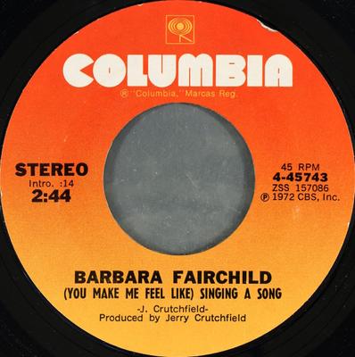 Disque 7 pouces BARBARA FAIRCHILD - (Tu me fais sentir comme) Chantant A S 445743 Columbia 1972 US Folk Occasion
