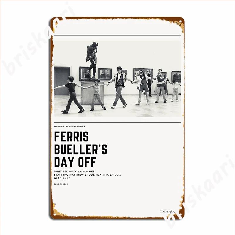 Ferris Bueller S Day Off Metal Sign Plaques Living Room Club Home Funny Tin Sign Poster