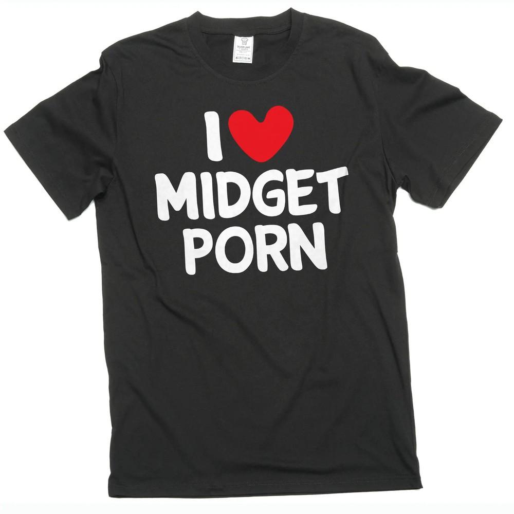 Men s funny I love Midget Porn inappropriate T-shirt Unisex T-Shirt S