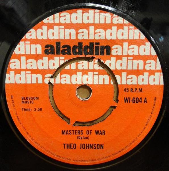 

7inch Record THEO JOHNSON - Masters Of War / Water Is Wide WI604 Aladdin 1965 UK Country/Folk Used