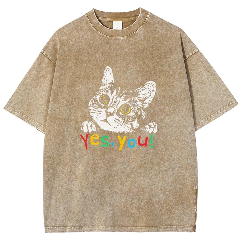 Cute Cat Meme T Shirts Unisex Washed Tees YES, YOU! Men Women Short Sleeve T-shirts Cotton Oversized T-shirt Streetwear