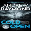Cold Open by Andrew Raymond Paperback Book 9781036705145