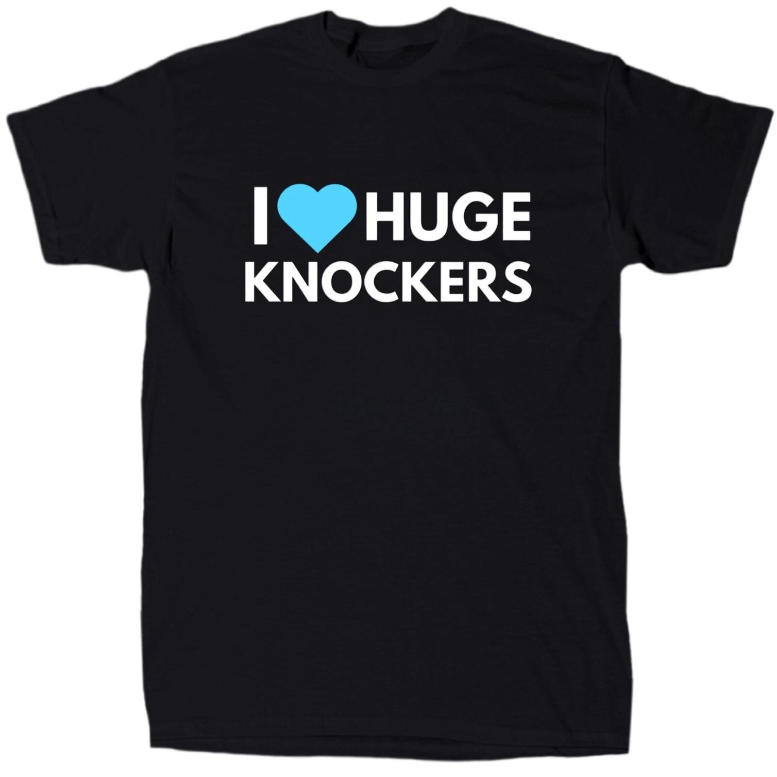 I Heart Huge Knockers Men’s Funny T-Shirt - Cotton - Gift S