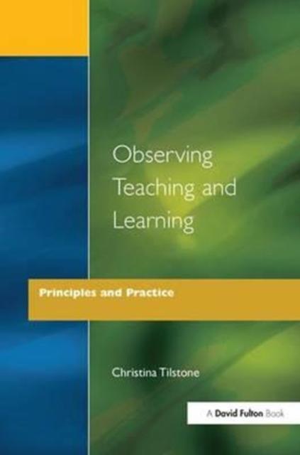 The Observing Teaching and Learning : Principles and Practice Book