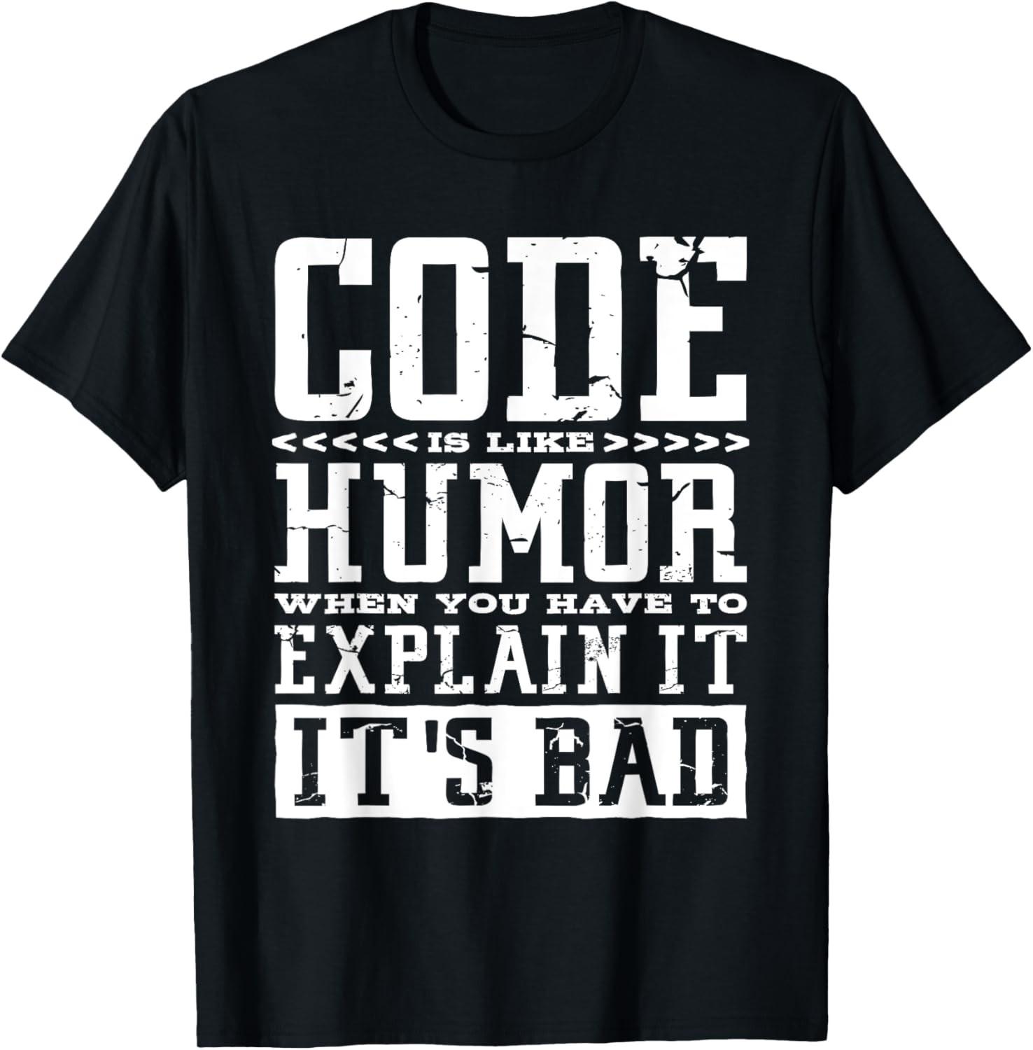 Code Is Like Humor, Computer Code Coder and Programming T-Shirt S разноцветный