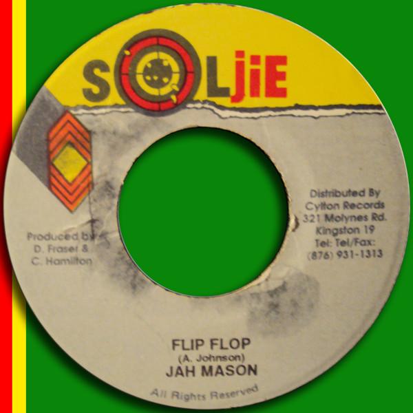 

7inch Record JAH MASON - Flip Flop NONE Soljie Jamaica Reggae, Ska & Dub Used