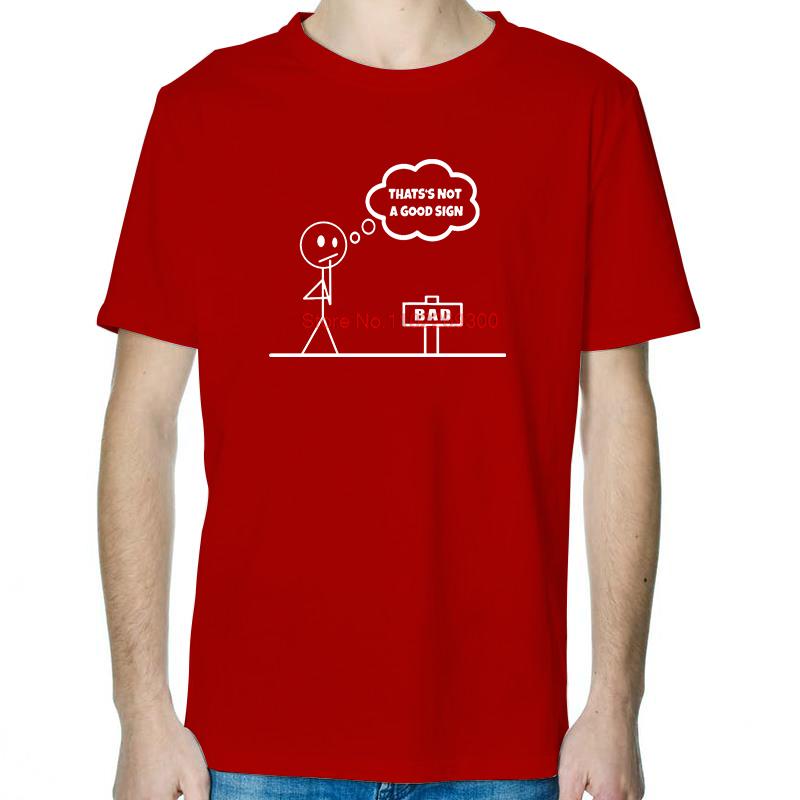 Thats Not A Good Sign Funny Shirts Graphic Tee New In Tops  TShirt New Arrival Goods Short Sleeve Tee Cotton Mens TShirts S